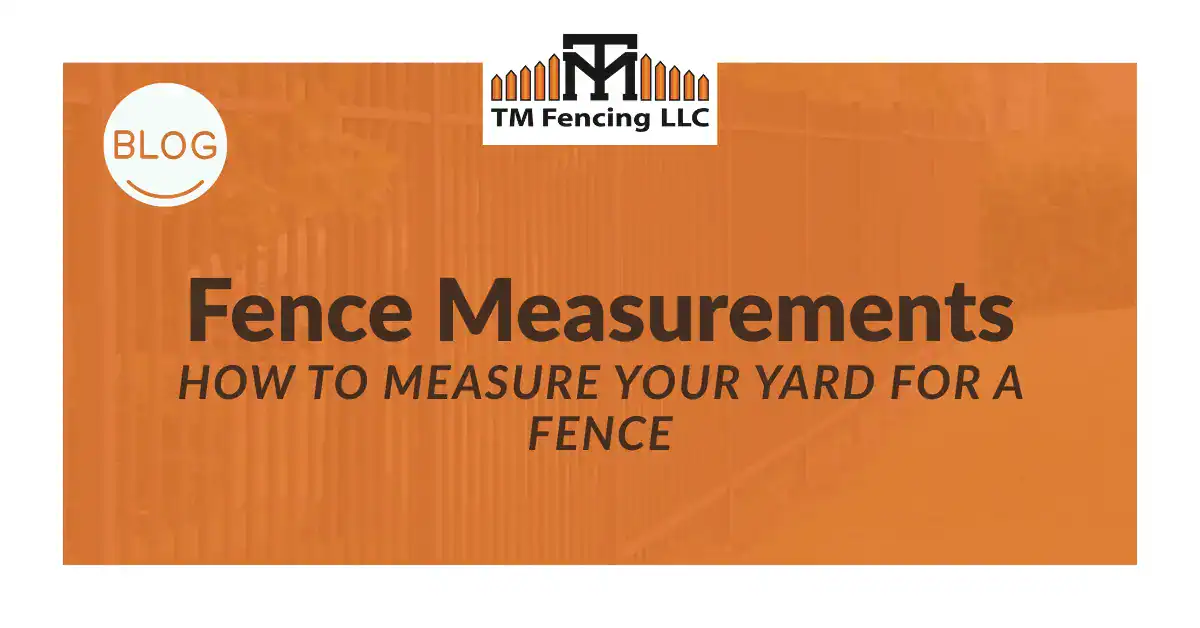 how to measure your yard for a fence
