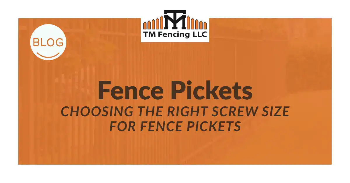 what size screws for fence picket