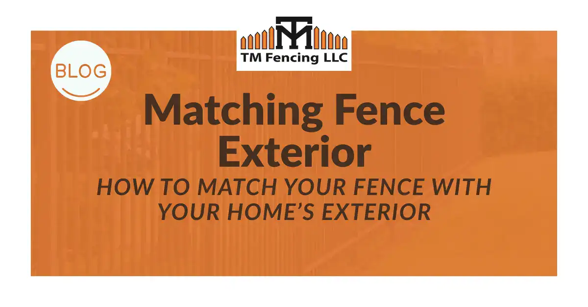 how to match your fence with your home's exterior
